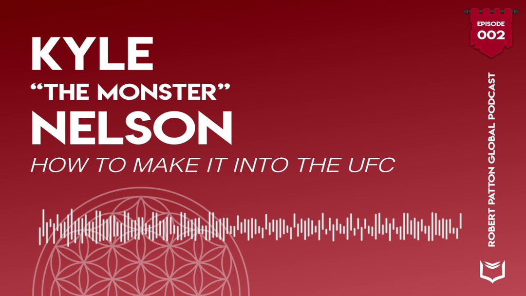 RPG Podcast #002 | How To Get Into The UFC w/ Kyle "The Monster" Nelson
